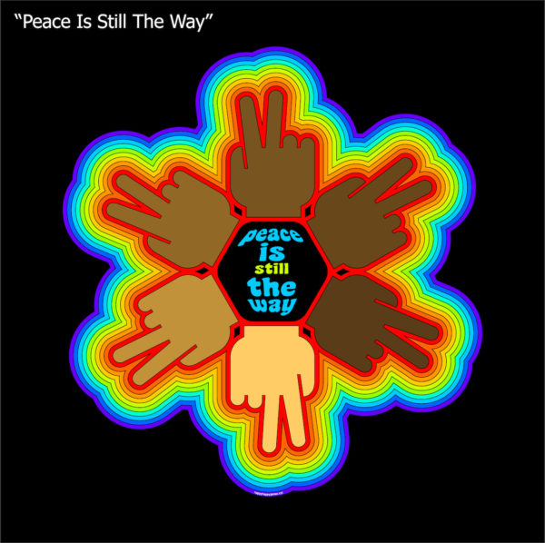 Peace Is Still The Way